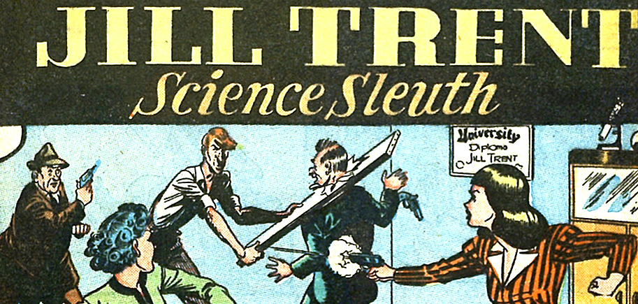 The Science Sleuths: Fighting Crime with ‘Science’ in Golden Era Comics ...
